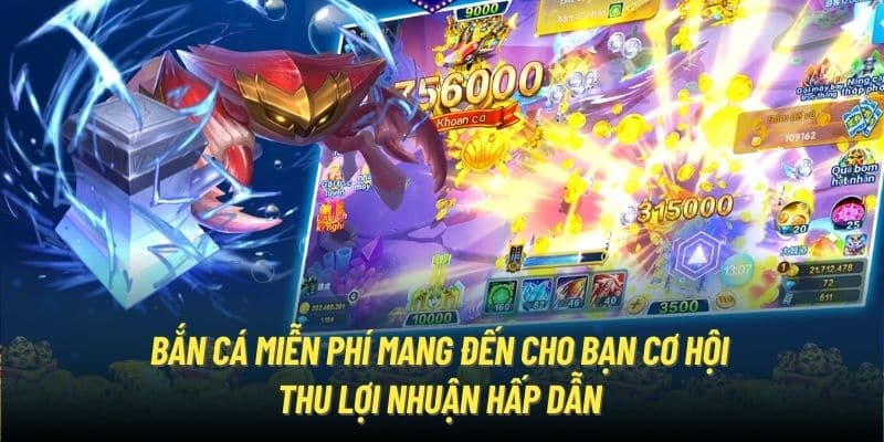 Bắn cá miễn phí mang đến cho bạn cơ hội thu lợi nhuận hấp dẫn