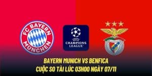 Bayern Munich Vs Benfica | Cuộc So Tài Lúc 03h00 Ngày 07/11